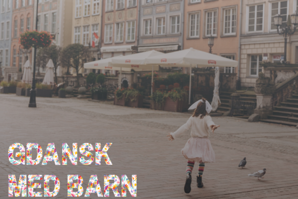 Ting å gjøre med barn i Gdansk- 15 steder!