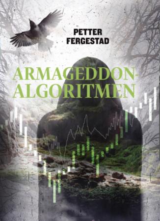 "Armageddon-algoritmen" av Petter Fergestad