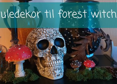 Youtube: fra jul til forest witch dekor